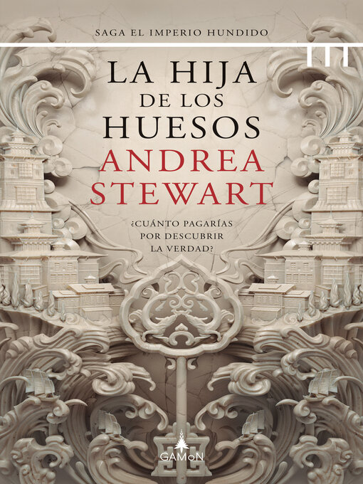Title details for La hija de los huesos (versión latinoamericana) by Andrea Stewart - Available